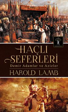 Haçlı Seferleri & Demir Adamlar ve Azizler