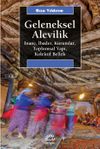 Geleneksel Alevilik & İnan&ccedil;, İbadet, Kurumlar, Toplumsal Yapı, Kolektif Bellek