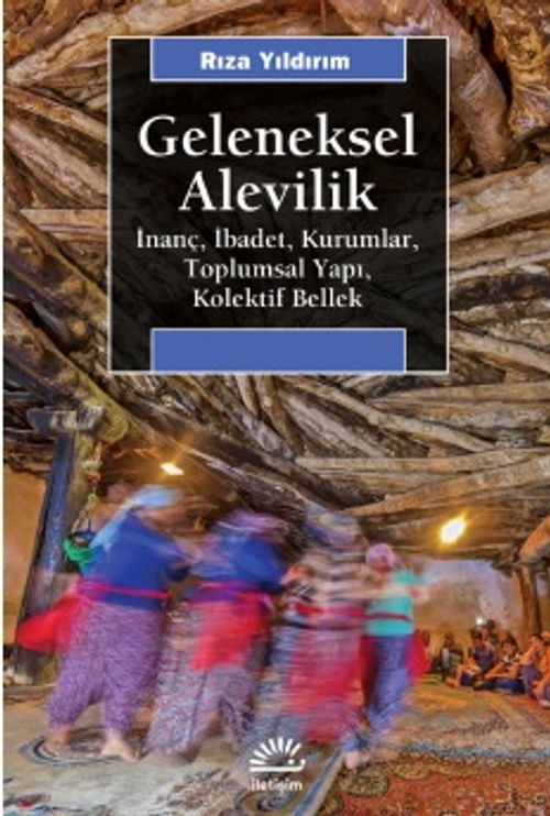 Geleneksel Alevilik & İnanç, İbadet, Kurumlar, Toplumsal Yapı, Kolektif Bellek