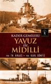Yavuz ve Midilli & Kader Gemileri