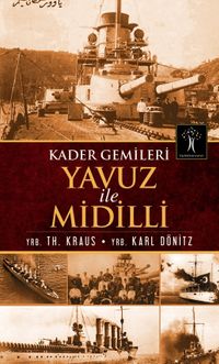 Yavuz ve Midilli & Kader Gemileri