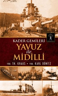 Yavuz ve Midilli & Kader Gemileri