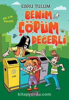 Benim Çöpüm Değerli - Ebru Tulum