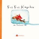 Fış Fış Kayıkçı & Tekerlemeler