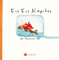 Fış Fış Kayıkçı & Tekerlemeler