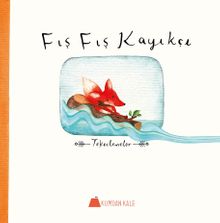 Fış Fış Kayıkçı & Tekerlemeler