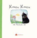 Komşu Komşu & Tekerlemeler