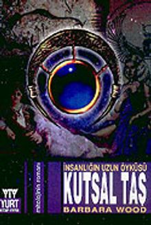 Kutsal Taş & İnsanlığın Uzun Öyküsü