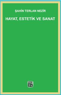 Hayat, Estetik ve Sanat
