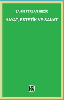 Hayat, Estetik ve Sanat