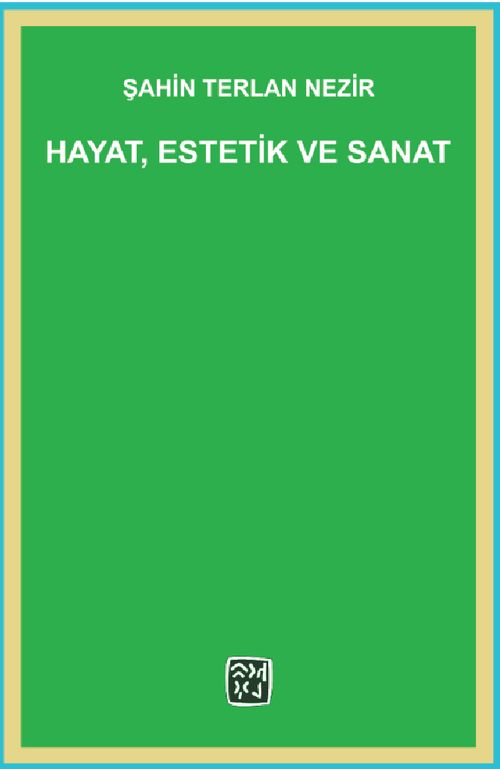 Hayat, Estetik ve Sanat