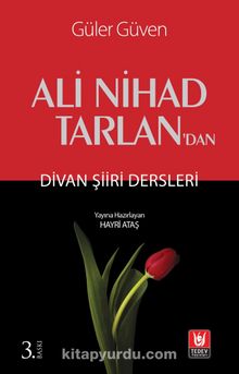 Ali Nihad Tarlan'dan Divan Şiiri Dersleri - Güler Güven