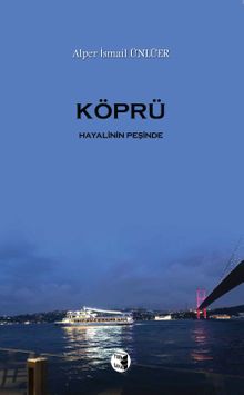 Köprü & Hayalinin Peşinde