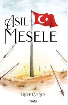 Asıl Mesele - Recep Can Şen
