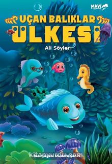 Uçan Balıklar Ülkesi - Ali Söyler