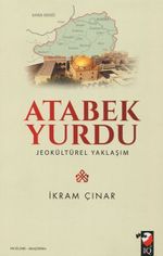 Atabek Yurdu & Jeokültürel Yaklaşım