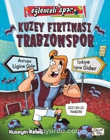 Kuzey Fırtınası Trabzonspor - Hüseyin Keleş