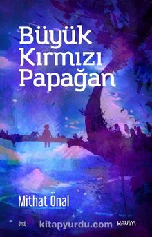 Büyük Kırmızı Papağan - Mithat Önal