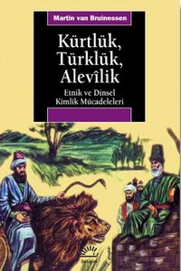 Kürtlük, Türklük, Alevilik & Etnik ve Dinsel Kimlik Mücadeleleri