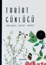 Tabiat Günlüğü & Doğa Kaşifinin El Kitabı