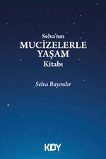 Selva'nın Mucizelerle Yaşam Kitabı 