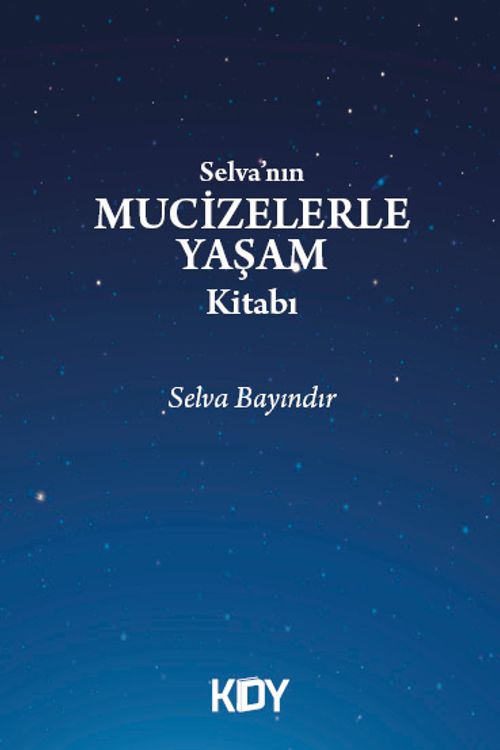 Selva'nın Mucizelerle Yaşam Kitabı