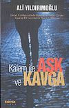 Kalem İle Aşk ve Kavga