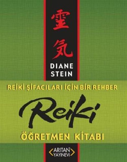 Reiki Öğretmen Kitabı & Reiki Şifacıları İçin Bir Rehber