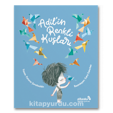 Adil’in Renkli Kuşları - Fatıma Şerafeddin
