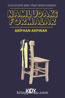 Namludaki Formalar - Arifhan Akpınar