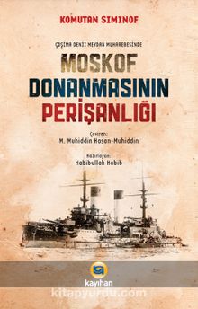 Moskof Donanmasının Perişanlığı - Komutan Siminof
