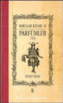Kokular Kitabı II & Parfümler - Vedat Ozan