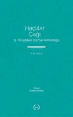 Haçlılar Çağı & 11. Yüzyıldan 1517'ye Yakındoğu