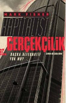 Kapitalist Gerçekçilik & Başka Alternatif Yok mu?