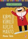 Kırmızı K&uuml;rkl&uuml; K&uuml;&ccedil;&uuml;k Manto / Hayal K&uuml;t&uuml;phanesi 5