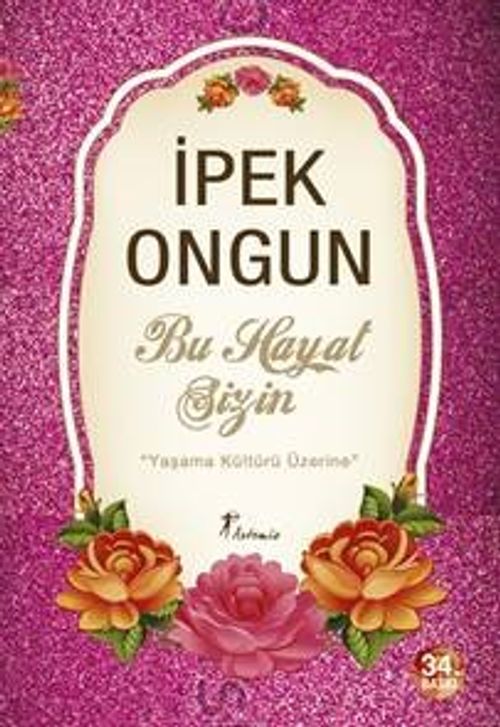 Bu Hayat Sizin & Yaşama Kültürü Üzerine