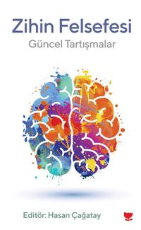 Zihin Felsefesi & Güncel Tartışmalar