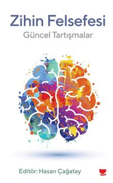 Zihin Felsefesi & Güncel Tartışmalar