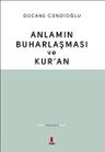 Anlamın Buharlaşması ve Kur'an