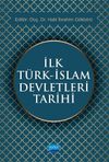 İlk T&uuml;rk-İslam Devletleri Tarihi
