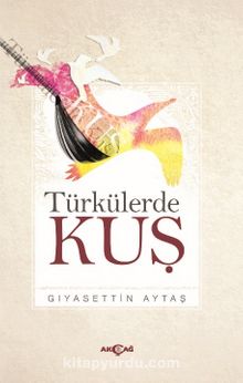 Türkülerde Kuş - Gıyasettin Aytaş