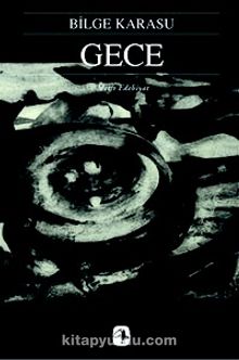 Gece - Bilge Karasu