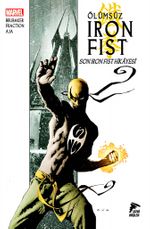 Ölümsüz Iron Fist Cilt 01 & Son Iron Fist Hikayesi