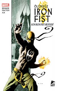 Ölümsüz Iron Fist Cilt 01 & Son Iron Fist Hikayesi