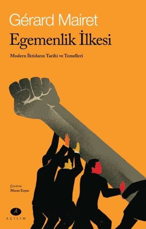 Egemenlik İlkesi & Modern İktidarın Tarihi ve Temelleri