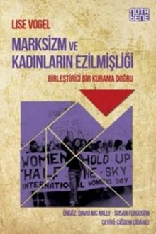 Marksizm ve Kadınların Ezilmişliği
