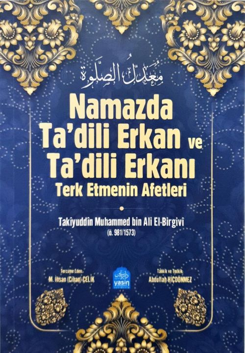 Namazda Tadili Erkan ve Tadili Erkanı Terk Etmenin Afetleri