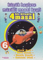 Küçük Beylere Müzikli Masal Keyfi (Bir Kitapta 4 Masal)