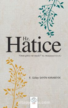 Hz. Hatice - E. Gülay Sayın Karabıyık