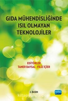 Gıda Mühendisliğinde Isıl Olmayan Güncel Teknikler - Taner Baysal